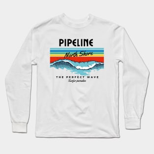 North Shore home of Pipeline Long Sleeve T-Shirt